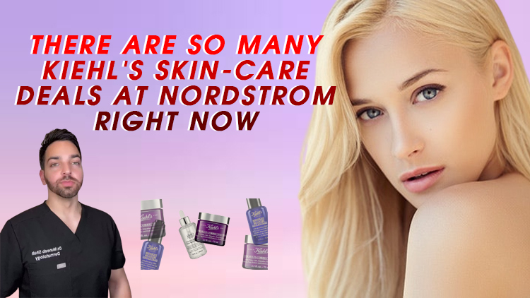 There Are So Many Kiehl’s Skin-Care Deals at Nordstrom Right Now