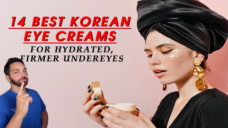 14 Best Korean Eye Creams for Hydrated, Firmer Undereyes