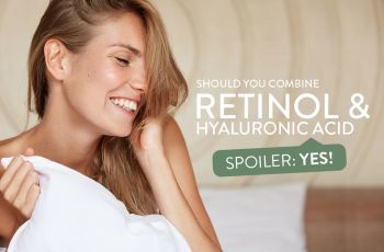 How to Combine Retin-A and Hyaluronic Acid Effectively